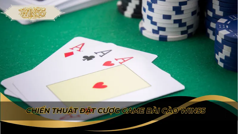 Chiến thuật đặt cược Game bài cào Win55 hiệu quả