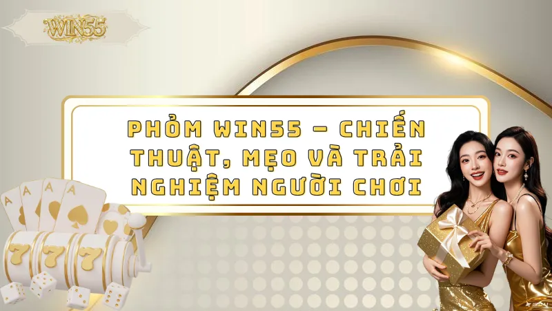 Phỏm Win55