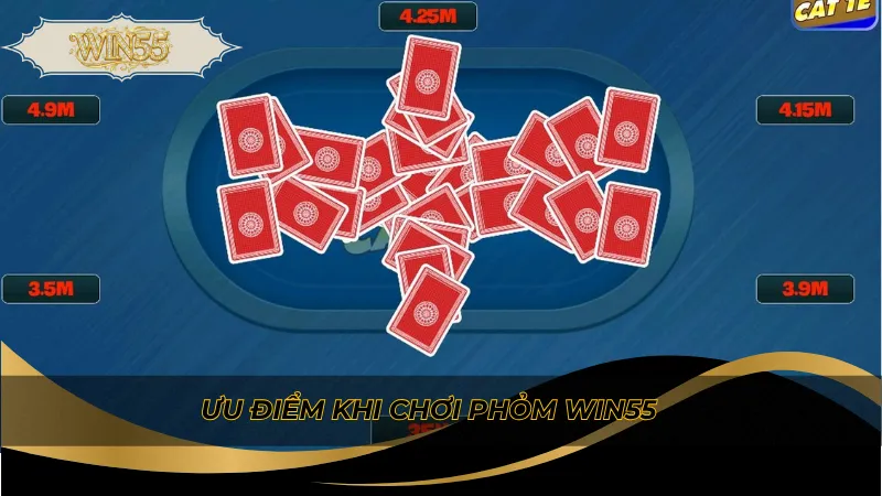Ưu điểm khi chơi Phỏm Win55